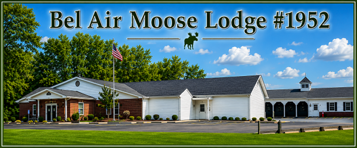 Bel Air Moose Family Center, Lodge #1952
